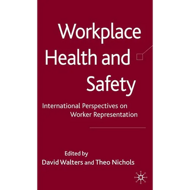 Workplace Health and Safety: International Perspectives on Worker Representation