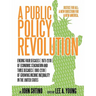 A Public Policy Revolution Ending Four Decades ( 1970-2010 ) of Economic Stagnation and Three Decades ( 1980-2010 ) of Growing Income Inequality in
