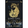 Long Live the Elf Queen