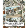 Greetings from Attleboro: a Historical Postcard Collection
