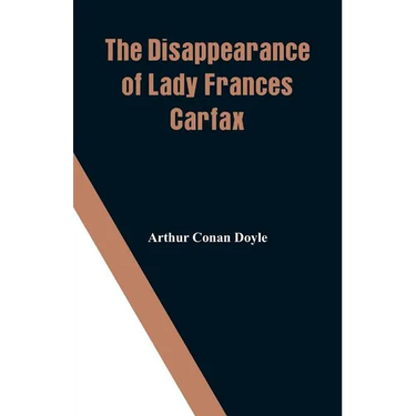 The Disappearance of Lady Frances Carfax