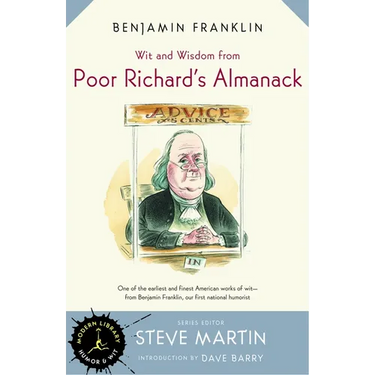 Wit and Wisdom from Poor Richard's Almanack