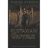 Eustaxiani Papyrus: Egyptian Grimoire
