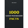 1000 Gaten Matarazzo Facts