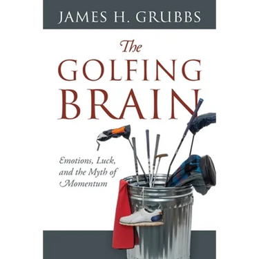 The Golfing Brain: Emotions, Luck, and the Myth of Momentum