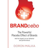 BRANDcebo: The Placebo Effect of Brands