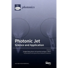 Photonic Jet: Science and Application