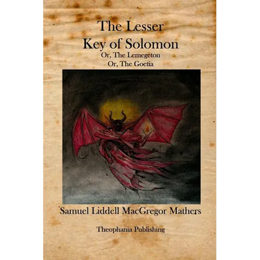 The Lesser Key of Solomon: The Lemegeton