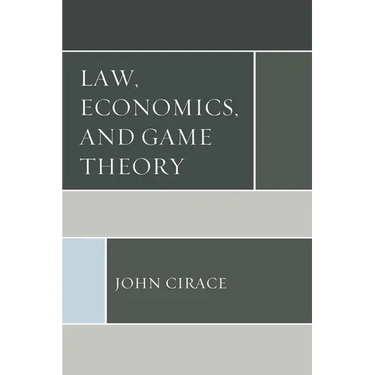 Law, Economics, and Game Theory