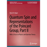 Quantum Spin and Representations of the Poincaré Group, Part II: With a Focus on Physics and Operator Theory