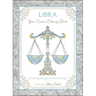 Libra: Your Cosmic Coloring Book: 24 Astrological Designs for Your Zodiac Sign!