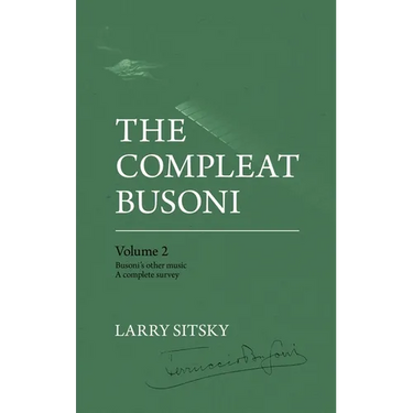 The Compleat Busoni, Volume 2