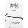 Naga Tales Dawn: Dawn