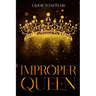 Improper Queen