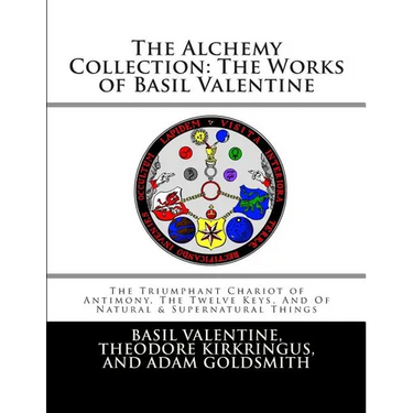 The Alchemy Collection: The Works of Basil Valentine