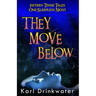 They Move Below