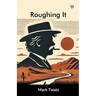 Roughing It