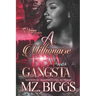 A Millionaire BBW And A Gangsta