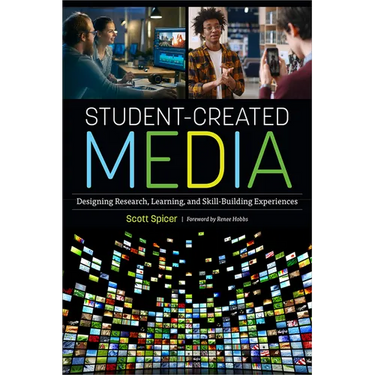 Student-Created Media: Designing Research, Learning, and Skill-Building Experiences
