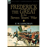 Frederick the Great & the Seven Years' War