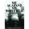 Me Against My Brother: At War in Somalia, Sudan and Rwanda