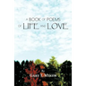 A Book of Poems of Life and Love