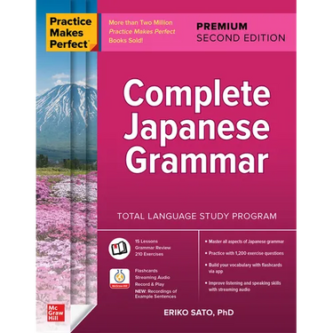 Practice Makes Perfect: Complete Japanese Grammar, Premium Second Edition