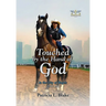 Touched by the Hand of God: In the City of Angels SEND ME!