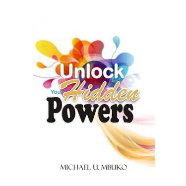 Unlock your Hidden Powers
