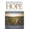 Reframing Hope: Vital Ministry in a New Generation