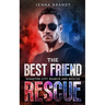 The Best Friend Rescue: A K9 Handler Romance