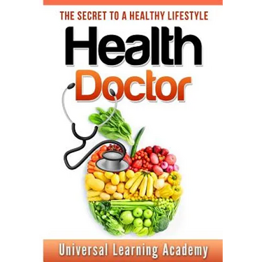Health Doctor: The Secret to a Healthy Lifestyle