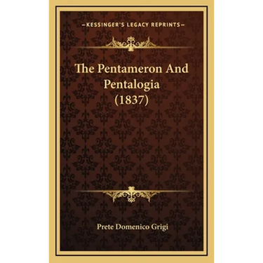 The Pentameron And Pentalogia (1837)