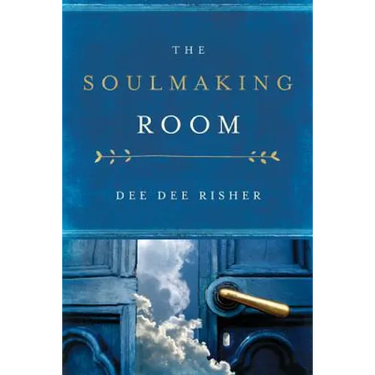 The Soulmaking Room
