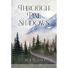 Through Pine Shadows