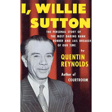 I, Willie Sutton