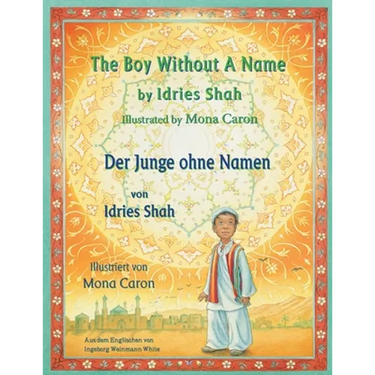 The Boy without a Name -- Der Junge ohne Namen: Bilingual English-German Edition / Zweisprachige Ausgabe Englisch-Deutsch