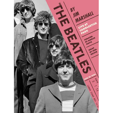 The Beatles by Jim Marshall: Live at Candlestick Park 1966