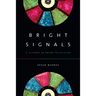 Bright Signals: A History of Color Television
