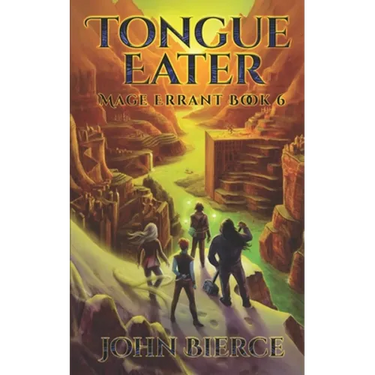 Tongue Eater: Mage Errant Book 6