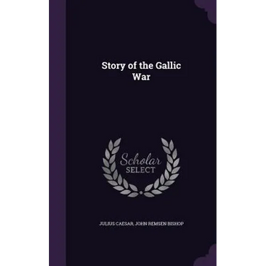 Story of the Gallic War