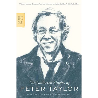 The Collected Stories of Peter Taylor
