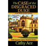 The Case of the Disgraced Duke: A Wise Enquiries Agency cozy Welsh murder mystery