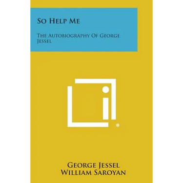 So Help Me: The Autobiography of George Jessel