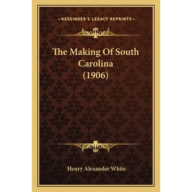 The Making Of South Carolina (1906)