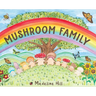 Mushroom Family