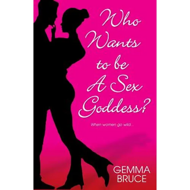 Who Wants To Be a Sex Goddess