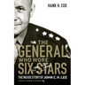 The General Who Wore Six Stars: The Inside Story of John C. H. Lee