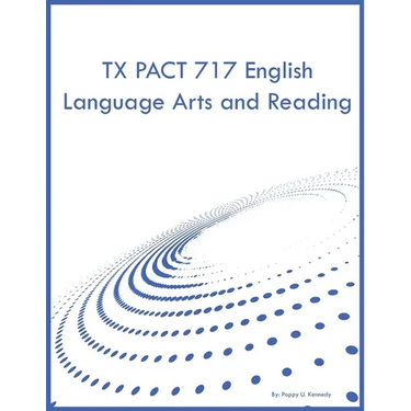 TX PACT 717 English Language Arts and Reading