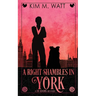 A Right Shambles in York: Magic, menace, & snark in a Yorkshire Urban Fantasy